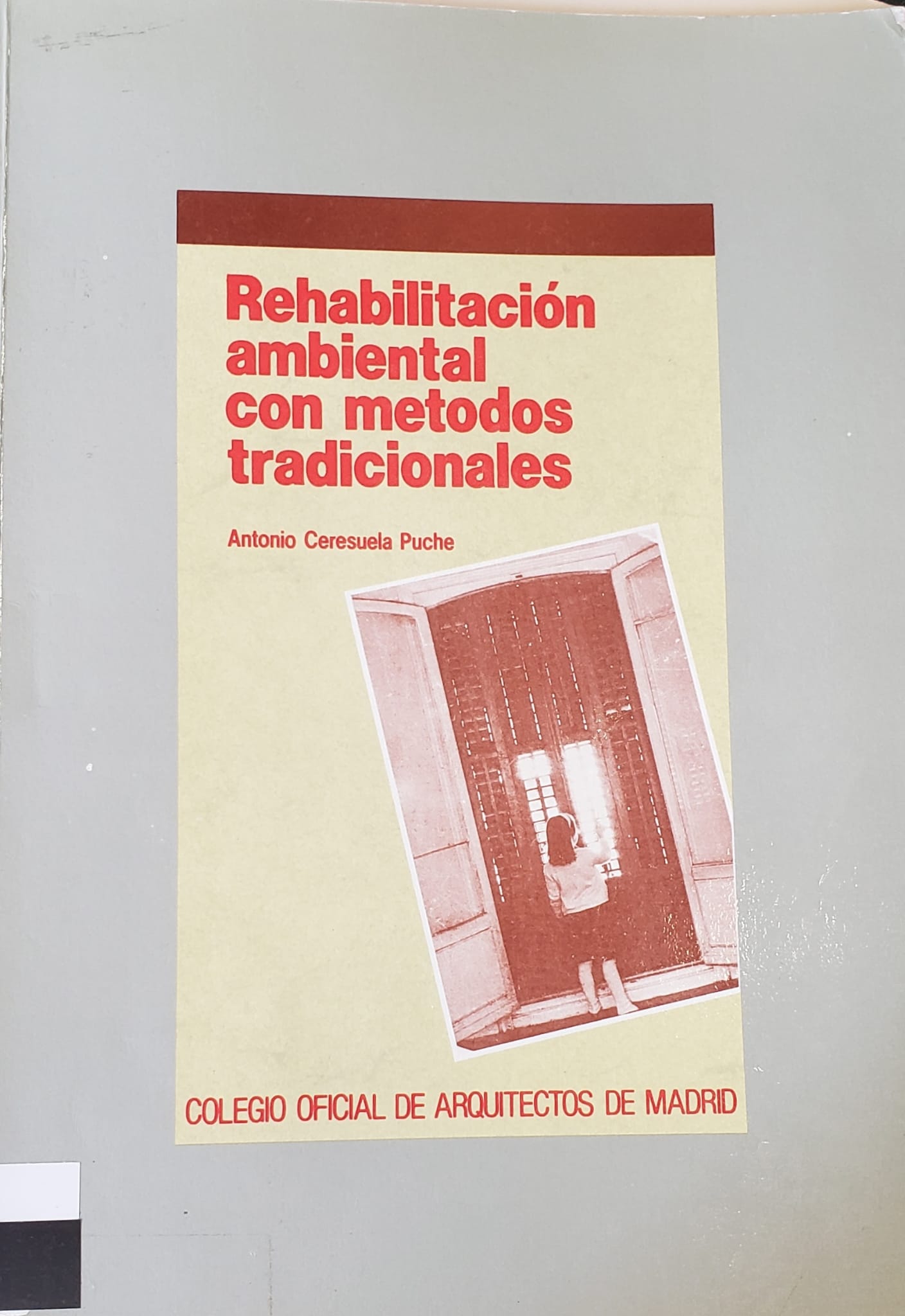 Rehabilitación ambiental con métodos tradicionales